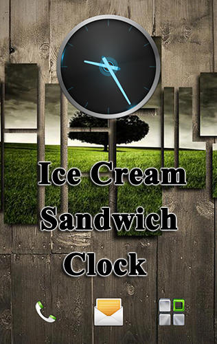 Laden Sie kostenlos Ice Cream Sandwich Uhr für Android Herunter. App für Smartphones und Tablets.