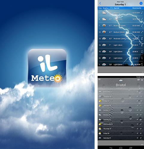 Besides SoundHound: Music Search Android program you can download ilMeteo weather for Android phone or tablet for free.