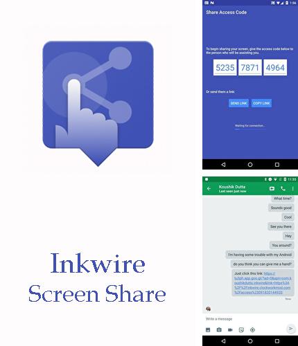 Крім програми Flick Launcher для Андроїд, можна безкоштовно скачати Inkwire screen share + Assist на Андроїд телефон або планшет.
