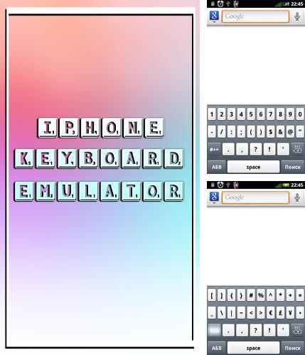 Baixar grátis iPhone keyboard emulator apk para Android. Aplicativos para celulares e tablets.