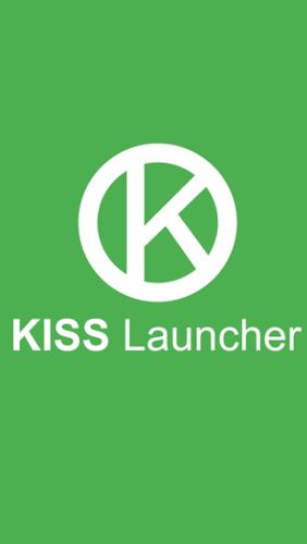 Laden Sie kostenlos KISS Launcher für Android Herunter. App für Smartphones und Tablets.