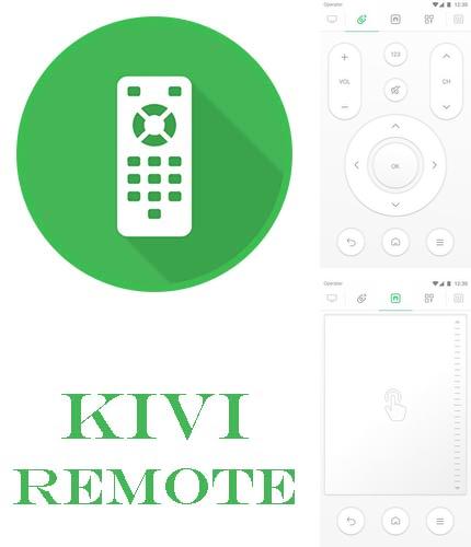 Download KIVI remote for Android phones and tablets.