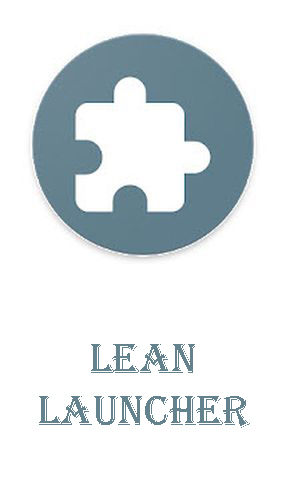 Download Lean launcher for Android phones and tablets.