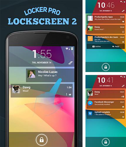 Бесплатно скачать программу Locker pro lockscreen 2 на Андроид телефоны и планшеты.