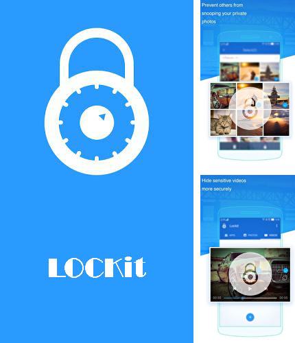 アンドロイド用のプログラム Super Manager のほかに、アンドロイドの携帯電話やタブレット用の LOCKit - App lock, photos vault, fingerprint lock を無料でダウンロードできます。