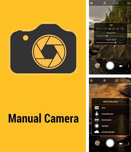 Бесплатно скачать программу Manual camera: DSLR camera HD professional на Андроид телефоны и планшеты.