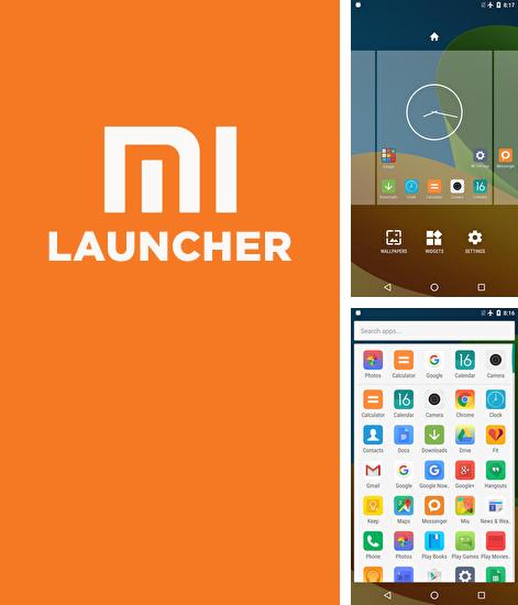 Télécharger gratuitement Mi: Lanceur pour Android. Application sur les portables et les tablettes.
