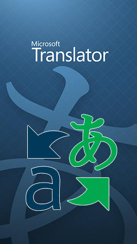 Download Microsoft translator for Android phones and tablets.