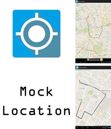 Бесплатно скачать программу Mock locations - Fake GPS path на Андроид телефоны и планшеты.