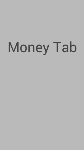 Download Money Tab for Android phones and tablets.