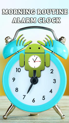 Download Morning routine: Alarm clock for Android phones and tablets.