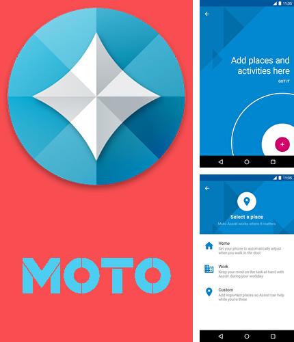 Download Moto for Android phones and tablets.