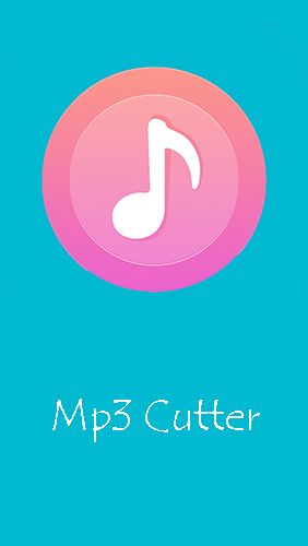 Download Mp3 cutter for Android phones and tablets.