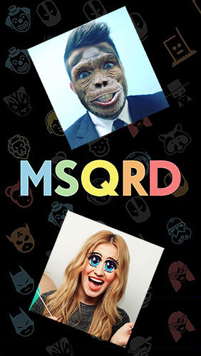 Download MSQRD for Android phones and tablets.