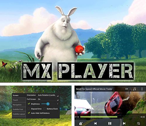 Download MX player for Android phones and tablets.