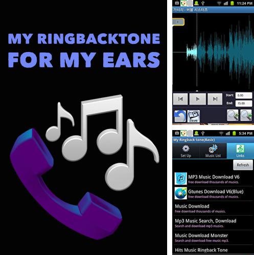 Descargar gratis My ringbacktone: For my ears para Android. Apps para teléfonos y tabletas.