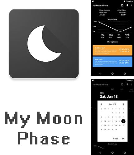 Télécharger gratuitement My moon phase - Calendrier de lune et phases de pleine lune  pour Android. Application sur les portables et les tablettes.
