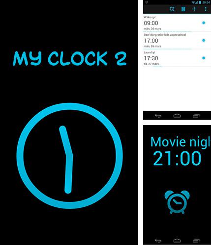 Бесплатно скачать программу My clock 2 на Андроид телефоны и планшеты.
