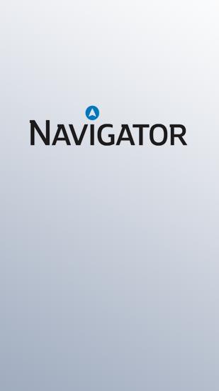 Бесплатно скачать программу Navigator на Андроид телефоны и планшеты.