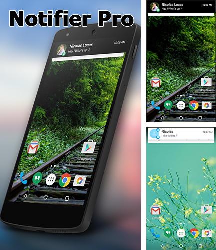 Besides Camera MX Android program you can download Notifier: Pro for Android phone or tablet for free.