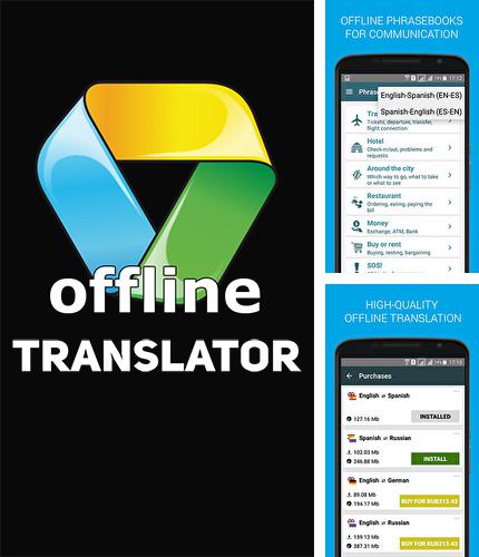 Бесплатно скачать программу Offline translator на Андроид телефоны и планшеты.