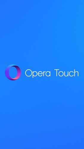Baixar grátis Opera Touch apk para Android. Aplicativos para celulares e tablets.