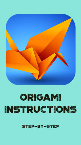 Laden Sie kostenlos Origami Anleitung Schritt für Schritt für Android Herunter. App für Smartphones und Tablets.