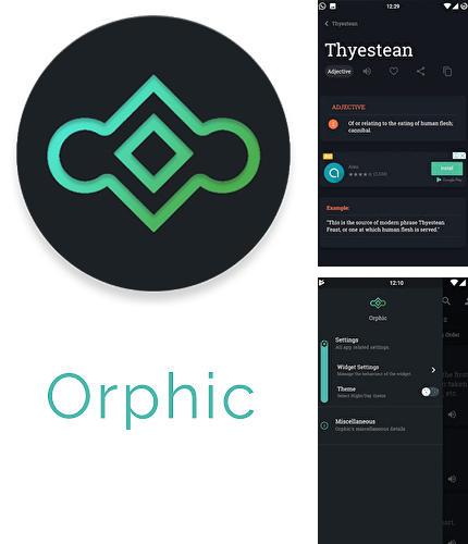 Download Orphic for Android phones and tablets.