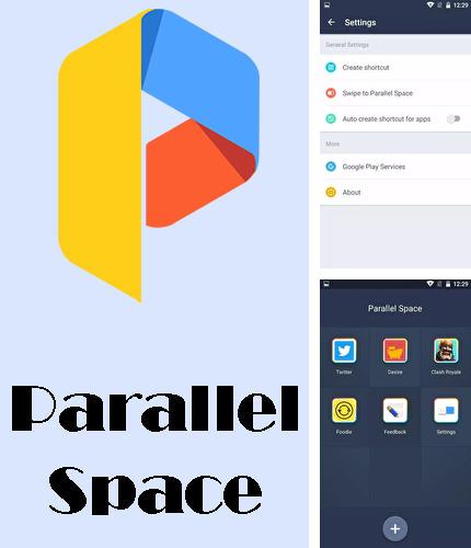 Télécharger gratuitement Parallel space - multicomptes pour Android. Application sur les portables et les tablettes.