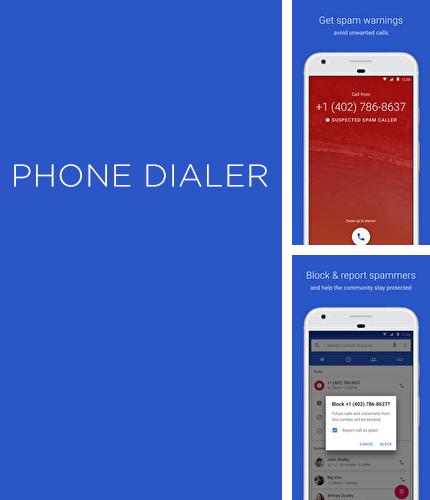 Бесплатно скачать программу Phone Dialer на Андроид телефоны и планшеты.