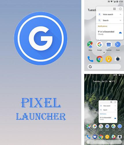 Baixar grátis Pixel launcher apk para Android. Aplicativos para celulares e tablets.