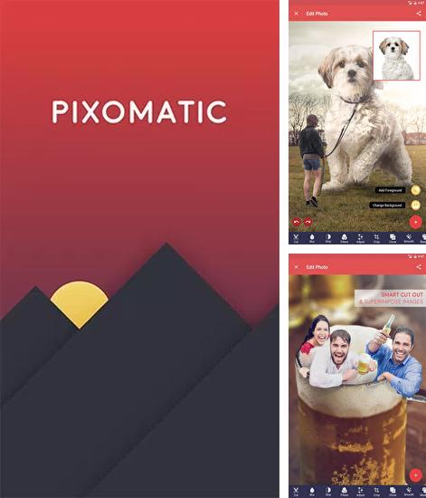 Laden Sie kostenlos Pixomatic: Photo Editor für Android Herunter. App für Smartphones und Tablets.