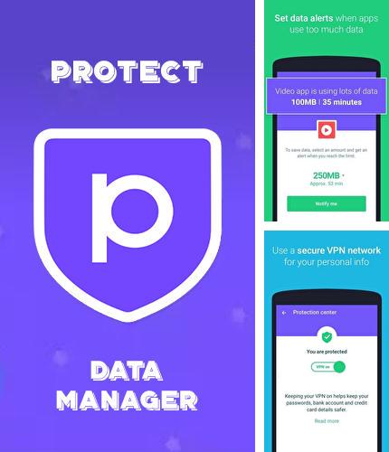 Бесплатно скачать программу Protect free VPN+Data manager на Андроид телефоны и планшеты.