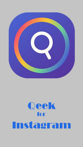 Download Qeek for Instagram - Zoom profile insta DP for Android phones and tablets.