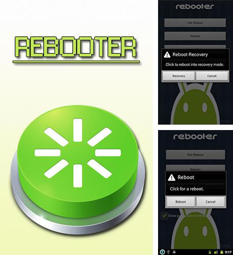 Télécharger gratuitement Rebooter pour Android. Application sur les portables et les tablettes.