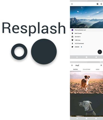 Download Resplash for Android phones and tablets.