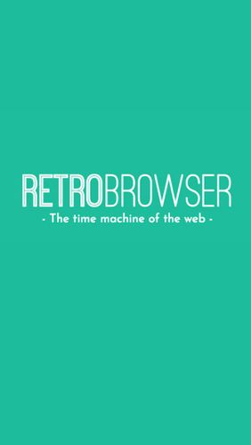 Descargar gratis RetroBrowser - Time machine para Android. Apps para teléfonos y tabletas.