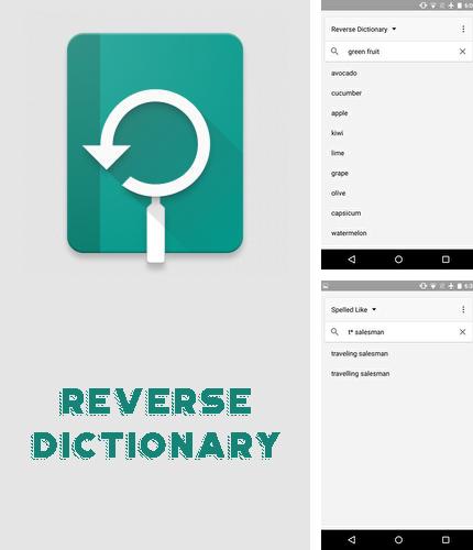Besides Notepad + Android program you can download Reverse dictionary for Android phone or tablet for free.