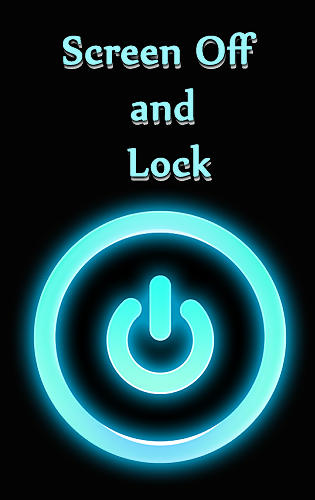 Download Screen off and lock for Android phones and tablets.