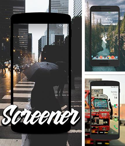 Download Screener for Android phones and tablets.