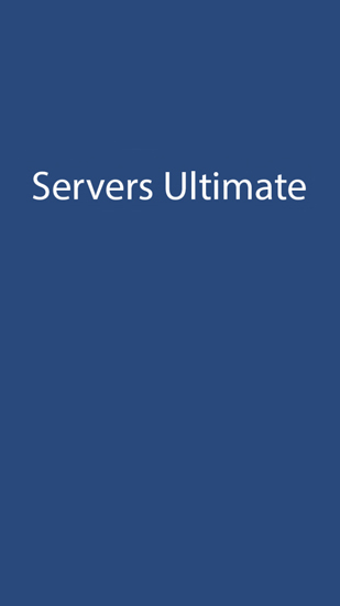 Baixar grátis Servers Ultimate apk para Android. Aplicativos para celulares e tablets.