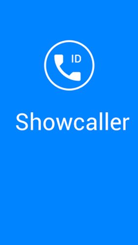 Laden Sie kostenlos Showcaller - Anrufer-ID und Blocker für Android Herunter. App für Smartphones und Tablets.