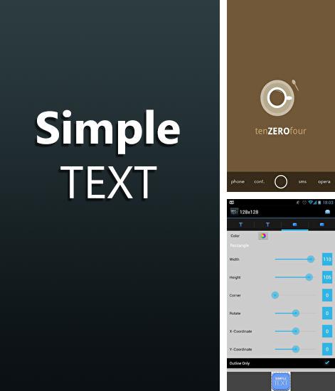 Besides Fast notepad Android program you can download Simple Text for Android phone or tablet for free.