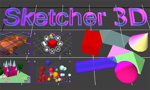 Бесплатно скачать программу Sketcher 3D на Андроид телефоны и планшеты.
