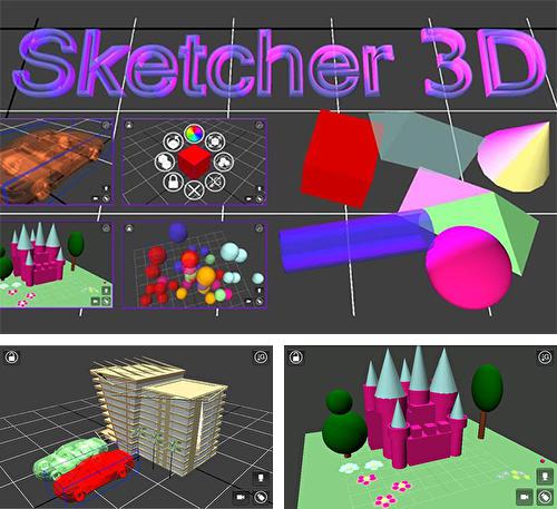 Бесплатно скачать программу Sketcher 3D на Андроид телефоны и планшеты.