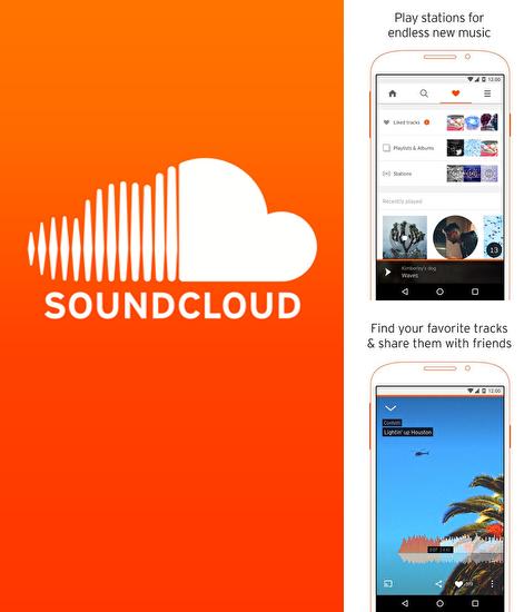 Бесплатно скачать программу SoundCloud на Андроид телефоны и планшеты.