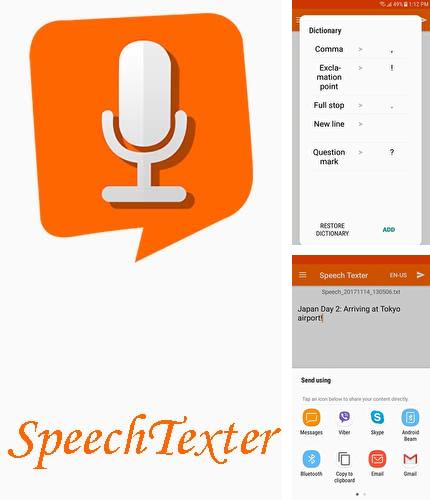 Télécharger gratuitement SpeechTexter - Saisie du texte de vive voix pour Android. Application sur les portables et les tablettes.