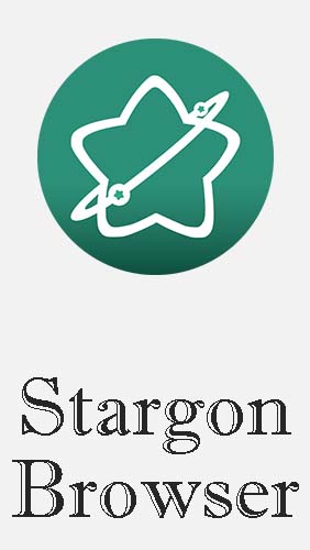 Laden Sie kostenlos Stargon Browser für Android Herunter. App für Smartphones und Tablets.
