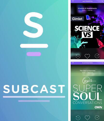 Descargar gratis Subcast: Podcast Radio para Android. Apps para teléfonos y tabletas.