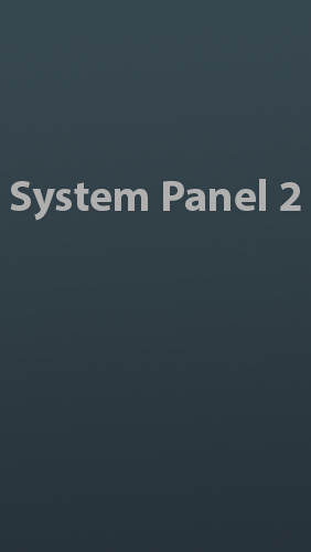 Laden Sie kostenlos System Panel 2 für Android Herunter. App für Smartphones und Tablets.